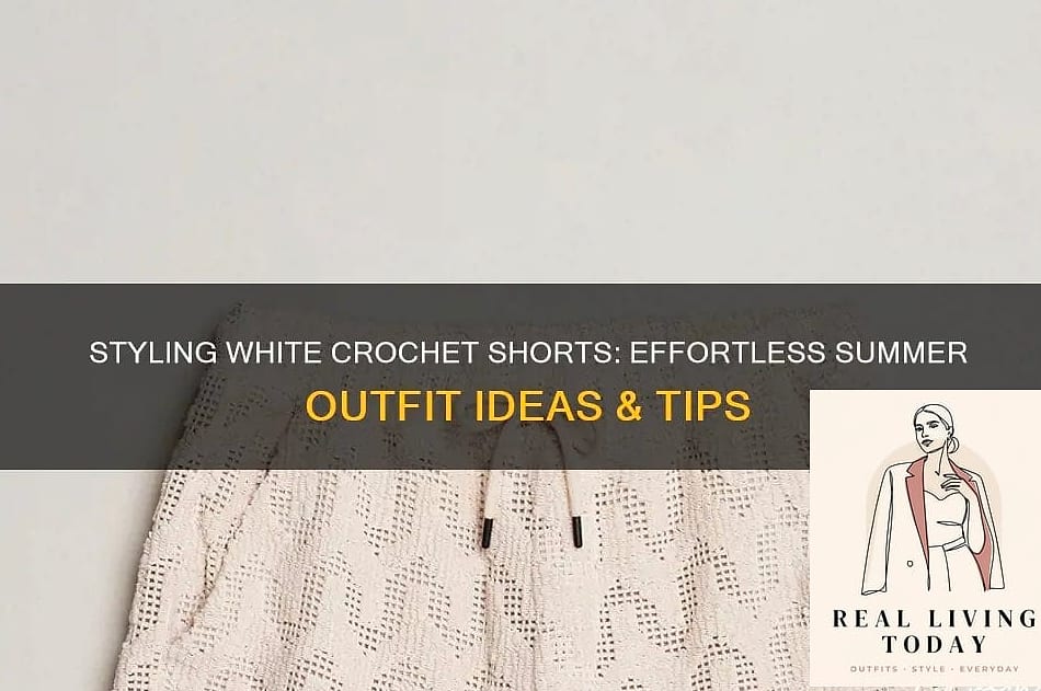White Shorts with a Crochet Top